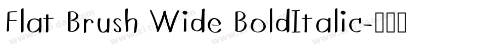 Flat Brush Wide BoldItalic字体转换